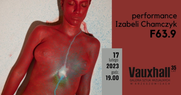 F63.9 | performance Izabeli Chamczyk